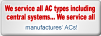 We service all AC types including central systems&hellip; We service all 
